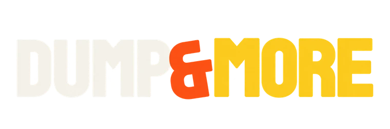 Dump and More